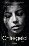 Ontregeld - Charlotte Wood - 9789046821992