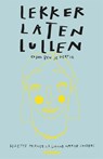 Lekker laten lullen - Suzette Hermsen ; Lianne Marije Sanders - 9789046825082