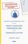Rapport van de Commissie-2020 over de Noord-Koreaanse kernaanvallen op de Verenigde Staten - Jeffrey Lewis - 9789046825488