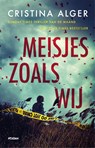 Meisjes zoals wij - Cristina Alger - 9789046825754