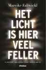 Het licht is hier veel feller - Mareike Fallwickl - 9789046826379