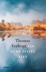 Als je de stilte ziet - Thomas Verbogt - 9789046826638