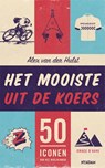Het mooiste uit de koers - Alex van der Hulst - 9789046826676