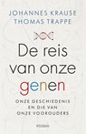 De reis van onze genen - Johannes Krause ; Thomas Trappe - 9789046826843