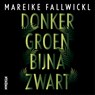 Donkergroen bijna zwart - Mareike Fallwickl - 9789046827987