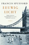 Eeuwig licht - Francis Spufford - 9789046828915