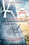 Een samenzwering aan het hof - Fernando J. Múnez - 9789046829752