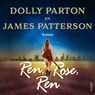 Ren, Rose, ren - Dolly Parton ; James Patterson - 9789046829912