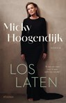 Loslaten - Micky Hoogendijk - 9789046830109