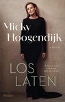 Loslaten - Micky Hoogendijk - 9789046830116