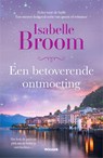 Een betoverende ontmoeting - Isabelle Broom - 9789046830222