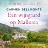 Een wijngaard op Mallorca - Carmen Bellmonte - 9789046830642