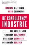 De consultancy industrie - Mariana Mazzucato ; Rosie Collington - 9789046831380