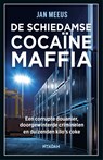 De Schiedamse cocaïnemaffia - Jan Meeus - 9789046831526