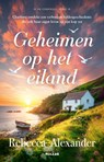 Geheimen op het eiland - Rebecca Alexander - 9789046832899