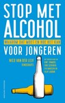 Stop met alcohol voor jongeren - Nico van der Lely - 9789046833216