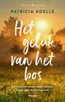Het geluk van het bos - Patricia Koelle - 9789046833346