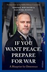 If You Want Peace, Prepare for War - Rob Bauer ; Eleonora Russell - 9789046834053
