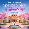 Spring Spice in Honeybridge - Pippa Nixon - 9789046835609