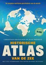 Historische atlas van de zee - Christian Grataloup ; Jean de Préneuf ; Asterisk - 9789046836705