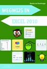 Wegwijs in Excel 2010 - Hannie van Osnabrugge - 9789046902677