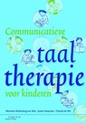Communicatieve taaltherapie voor kinderen - Marianne Rodenburg-van Wee ; Josien Koopman ; Chantal de Wit - 9789046903780