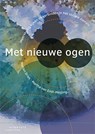Met nieuwe ogen - Marian Dries ; Martha van Endt-Meijling Erven - 9789046905814