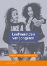 Leefwerelden van jongeren - Joke Hermes ; Roel van Goor ; Machteld de Jong - 9789046906521