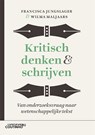 Kritisch denken & schrijven - Francisca Jungslager ; Wilma Maljaars - 9789046908631