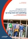 Jongeren met psychische problemen op weg naar een opleiding - Lies Korevaar ; Jacomijn Hofstra - 9789046909218