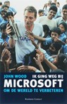 Ik ging weg bij Microsoft om de wereld te verbeteren - WOOD, J. - 9789047000099