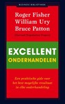 Excellent onderhandelen - Roger Fisher ; William Ury ; Bruce Patton - 9789047000280