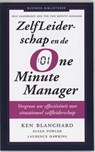 Zelfleiderschap en de One-Minute Manager - Ken Blanchard ; Susan Fowler ; Laurence Hawkins - 9789047002819