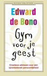 Gym voor je geest - Edward de Bono - 9789047003755