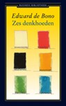 Zes denkhoeden - Edward de Bono - 9789047004097