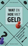 Wat en hoe met geld - Patrick Beijersbergen - 9789047004196