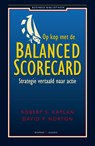 Op kop met de balanced scorecard - Robert Kaplan ; David R. Norton - 9789047004387