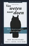 Van weten naar doen - Paul J. Meyer ; Ken Blanchard ; Dick Ruhe - 9789047004561