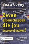 De zeven eigenschappen die jou succesvol maken - Sean Covey - 9789047005469