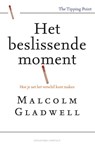 Het beslissende moment - Malcolm Gladwell - 9789047006916