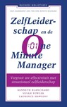 Zelfleiderschap en de one minute manager - Kenneth Blanchard ; Susan Fowler ; Laurence Hawkins - 9789047007319