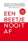 Een beetje nooit af - Martijn Aslander ; Erwin Witteveen - 9789047009702
