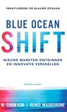 Blue Ocean Shift - W. Chan Kim ; Renée Mauborgne - 9789047010975