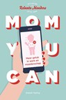 Mom You Can - Elsbeth Teeling - 9789047011538