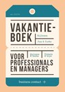 Vakantieboek voor professionals en managers 2019 - . (red.) - 9789047012528