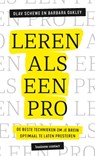 Leren als een pro - Olav Schewe ; Barbara Oakley - 9789047014669