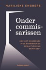 Onder commissarissen - Marilieke Engbers - 9789047015017