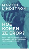 Hoe komen ze erop? - Martin Lindstrom - 9789047015079