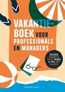 Vakantieboek voor professionals en managers 2022 -  - 9789047016151