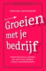 Groeien met je bedrijf - Marjan Heemskerk - 9789047016526